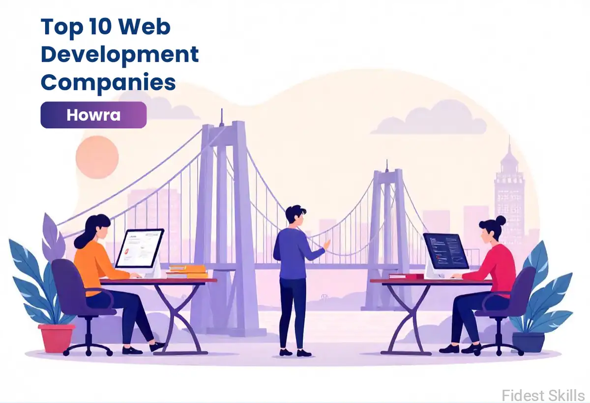 Top 10 Web Development Companies in Howrah- Fidest Skills Pvt. Ltd.