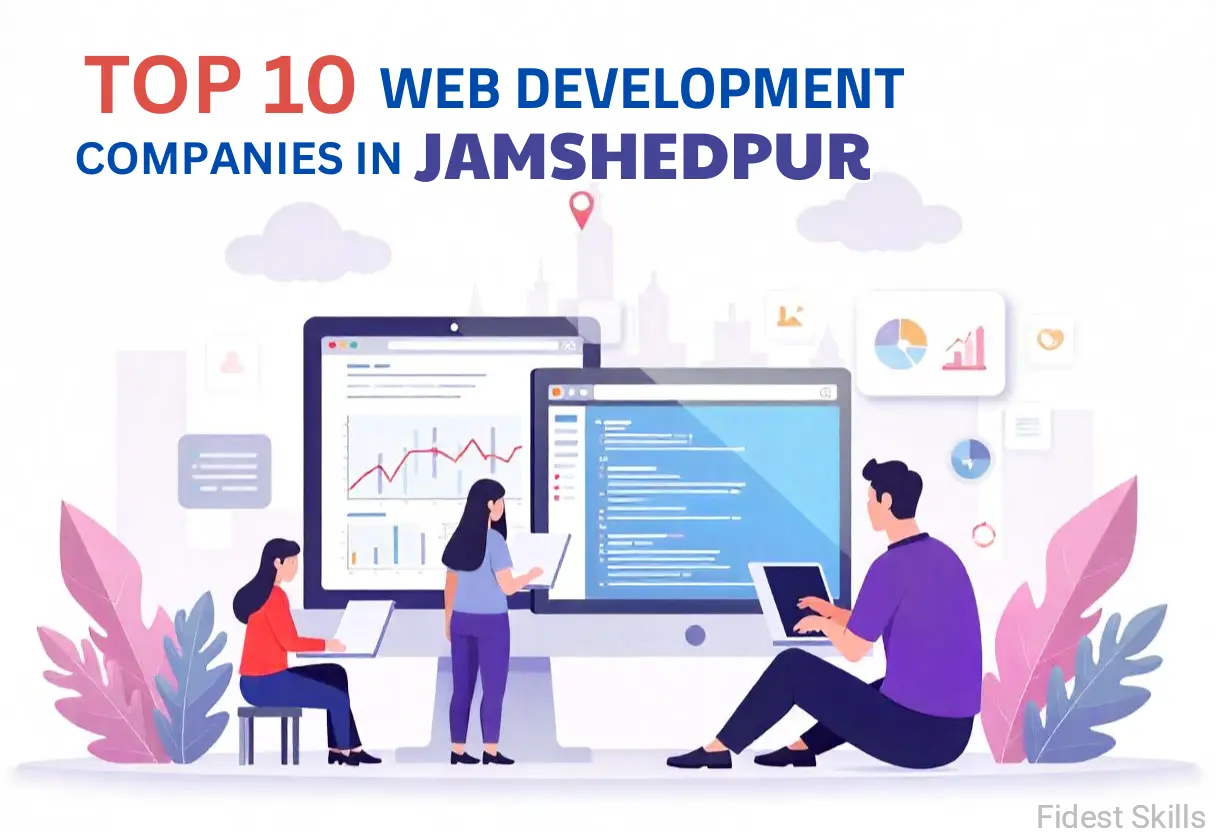 Top 10 Web Development Companies in Jamshedpur