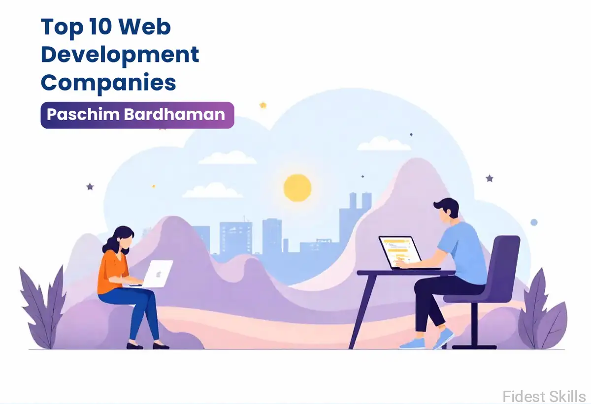 Top 10 Web Development Companies in Paschim Bardhaman- Fidest Skills Pvt. Ltd.